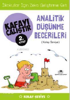 Kafayı Çalıştır 2. Kitap - Analitik Düşünme Becerileri (Kolay Seviye) - 2