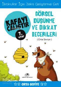 Kafayı Çalıştır 7. Kitap - Görsel Düşünme ve Dikkat Becerileri (Orta Seviye) - 2