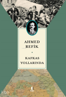 Kafkas Yollarında - Kapı Yayınları