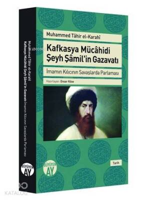 Kafkasya Mücahidi Şeyh Şamilin Gazavatı - Büyüyen Ay Yayınları