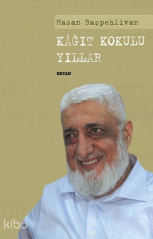 Kağıt Kokulu Yıllar Hasan Başpehlivan - 2