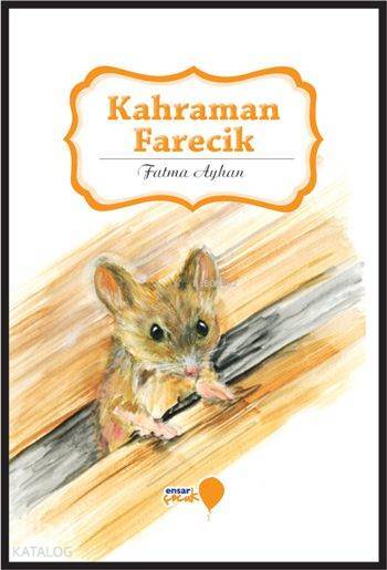 Kahraman Farecik Can Dostlarım Serisi - 2