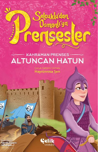Kahraman PrensesAltuncan Hatun - 2