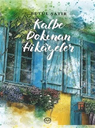 Kalbe Dokunan Hikayeler - 2