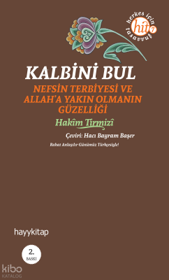 Kalbini Bul Nefs Terbiyesi ve Allaha Yakın Olmanın Güzelliği - 1