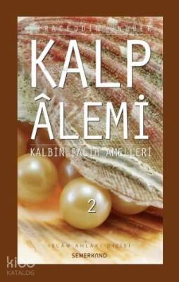 Kalp Alemi 2. Cilt - Semerkand Yayınları (1)