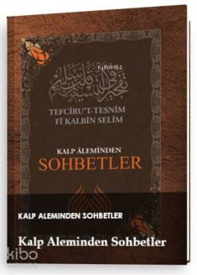 Kalp Aleminden Sohbetler Tefcirut- Tesnim Fi Kalbin Selim - 1