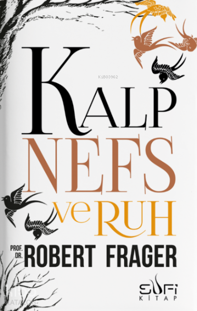 Kalp Nefs ve Ruh - 2