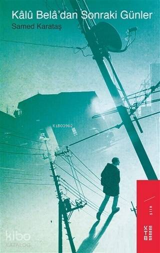 Kalü Beladan Sonraki Günler - 2