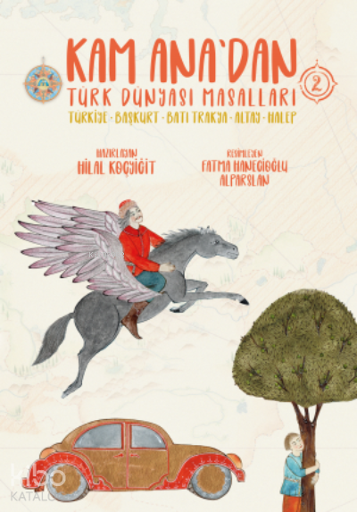 Kam Anadan Türk Dünyası Masalları 2 - 1
