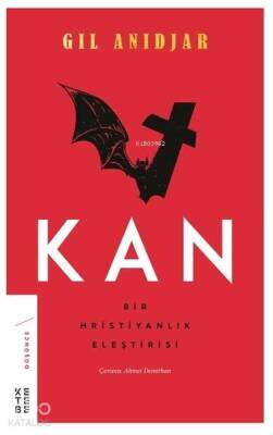 Kan Bir Hristiyanlık Eleştirisi - 1