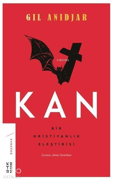 Kan Bir Hristiyanlık Eleştirisi - 1