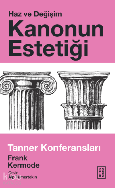 Kanonun Estetiği Haz ve DeğişimTanner Konferansları - 1