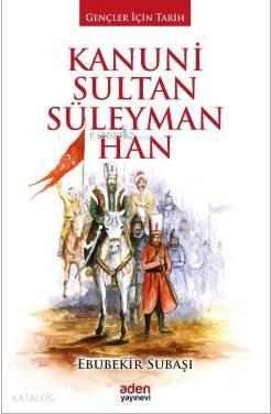 Kanuni Sultan Süleyman Han - 2