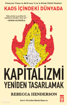 Kaos İçindeki Dünyada Kapitalizmi Yeniden Tasarlamak - 4