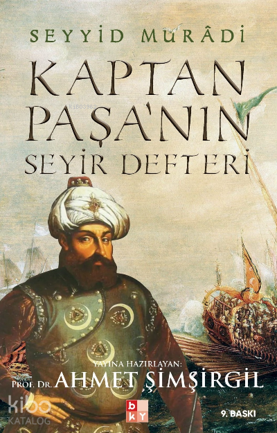 Kaptan Paşanın Seyir Defteri Gazavatı Hayreddin Paşa - 1
