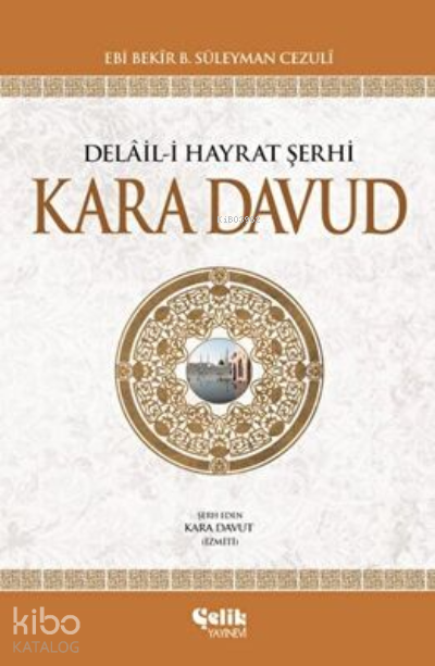 Kara Davut Delal-i Hayrat Şerhi (Ciltli) - 1