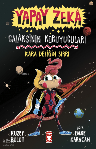 Kara Deliğin Sırrı - Galaksinin Koruyucuları - Yapay Zeka - 2