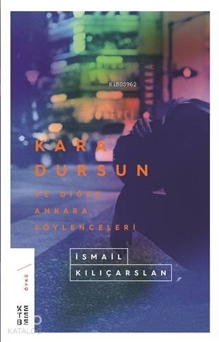 Kara Dursun ve Diğer Ankara Söylenceleri - 2