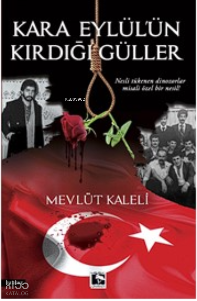 Kara Eylülün Kırdığı Güller - 1