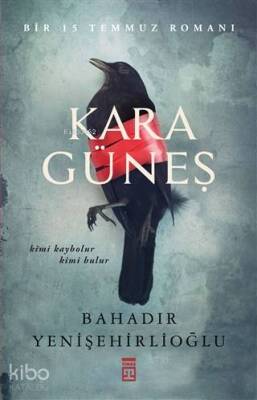 Kara Güneş Bir 15 Temmuz Romanı - 2
