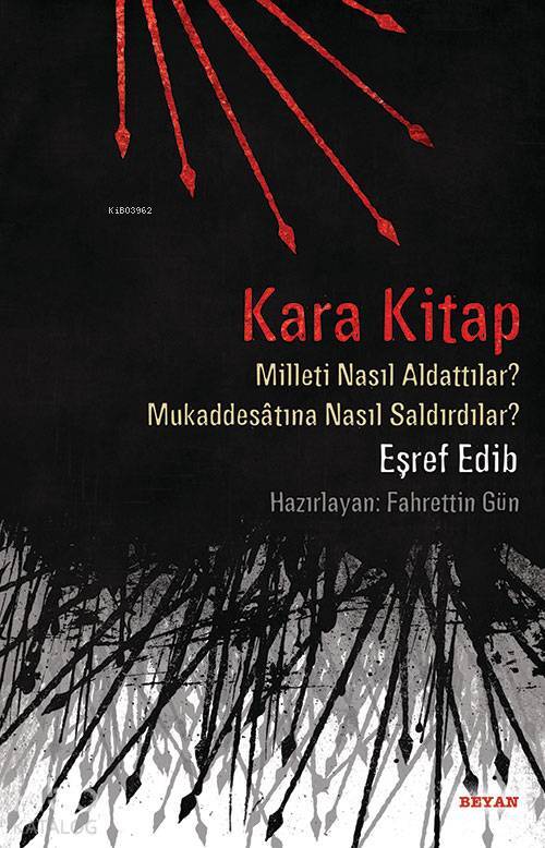 Kara Kitap Milleti Nasıl Aldattılar? - Mukaddesatına Nasıl Saldırdılar? - 1