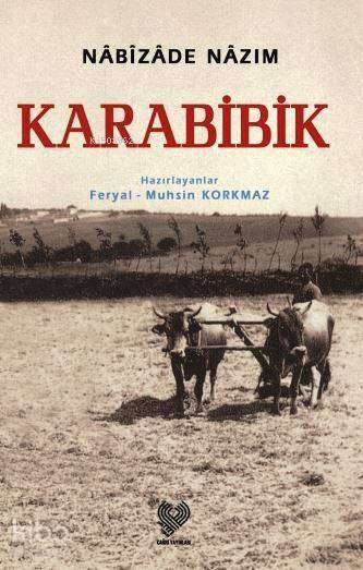 Karabibik Osmanlı Türkçesi aslı ile birlikte, sözlükçeli - 1