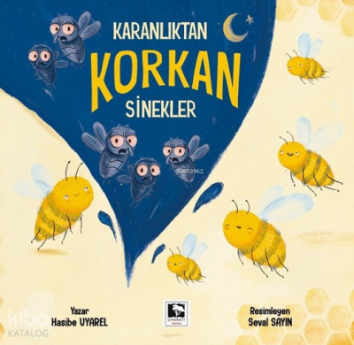Karanlıktan Korkan Sinekler - 1