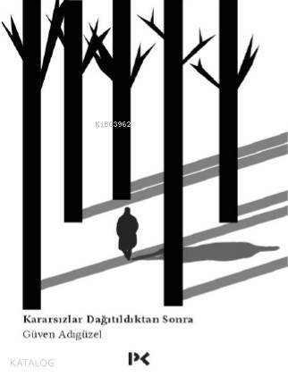 Kararsızlar Dağıtıldıktan Sonra - 2