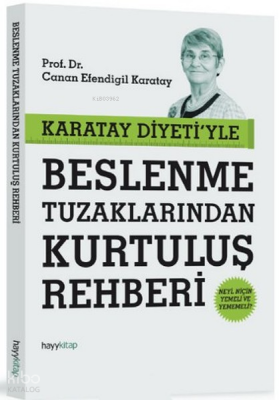 Karatay Diyetiyle Beslenme Tuzaklarından Kurtuluş Rehberi - Hayy Kitap