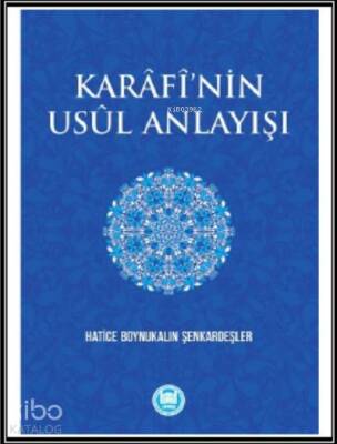 Karâfînin Usûl Anlayışı - 1