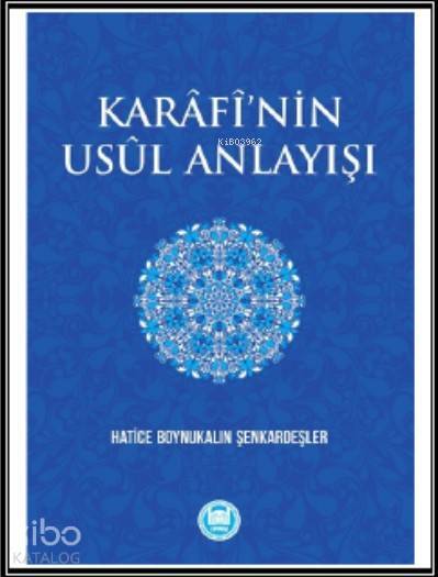 Karâfînin Usûl Anlayışı - 1