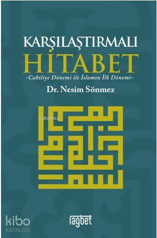 Karşılaştırmalı Hitabet Cahiliye Dönemi ile İslamın İlk Dönemi - 1