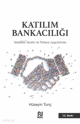Katılım Bankacılığı Felsefesi, Teorisi ve Türkiye Uygulaması - 1