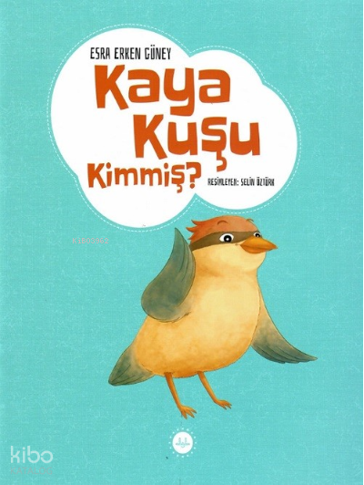 Kaya Kuşu Kimmiş ? - 2