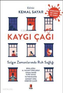 Kaygı Çağı Salgın Zamanlarında Ruh Sağlığı - Kapı Yayınları