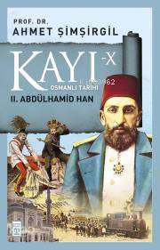 Kayı 10 2. Abdülhamid Han - 1