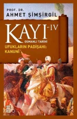 Kayı-IV Ufukların Padişahı Kanuni - 2
