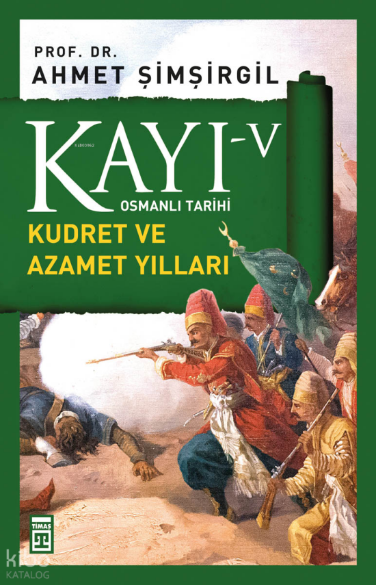 Kayı-V Kudret ve Azamet Yılları - 2