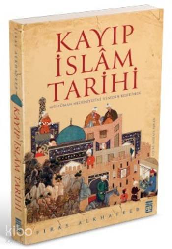 Kayıp İslam Tarihi - 2