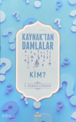 Kaynaktan Damlalar Kim - Ravza Yayınları (1)