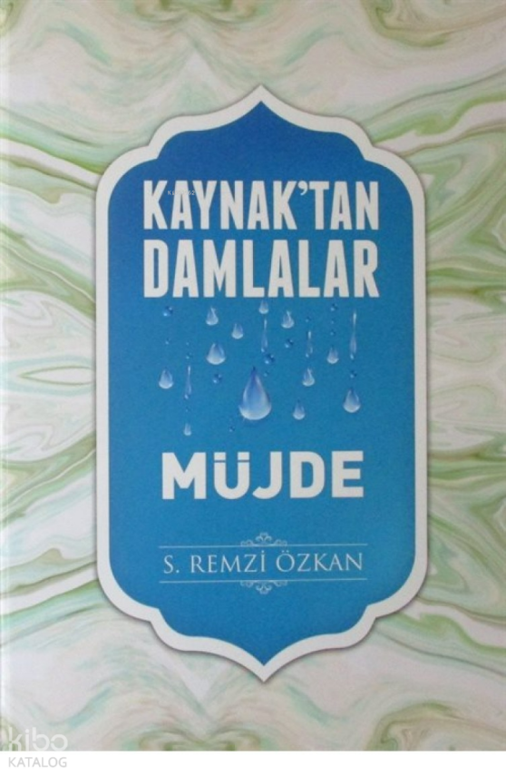 Kaynaktan Damlalar - Müjde (Ciltli) - 1