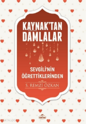 Kaynaktan Damlalar Sevgilinin Öğrettiklerinden - Ravza Yayınları (1)