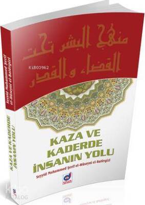 Kaza ve Kaderde İnsanın Yolu - Dua Yayıncılık (1)