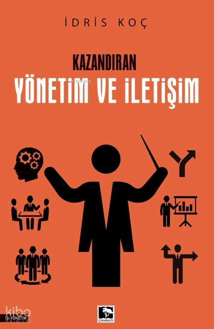 Kazandıran Yönetim ve İletişim - 1