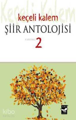 Keçeli Kalem Şiir Antolojisi 2 - Arı Sanat Yayınları (1)