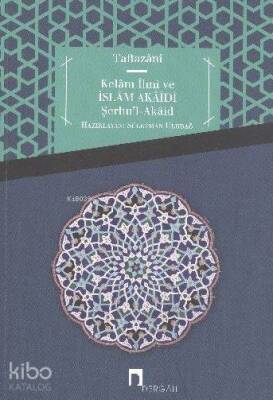 Kelam İlmi ve İslam Akaidi Şerhul Akaid - 1