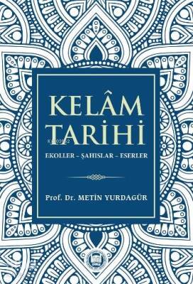Kelâm Tarihi - M. Ü. İlahiyat Fakültesi Vakfı Yayınları