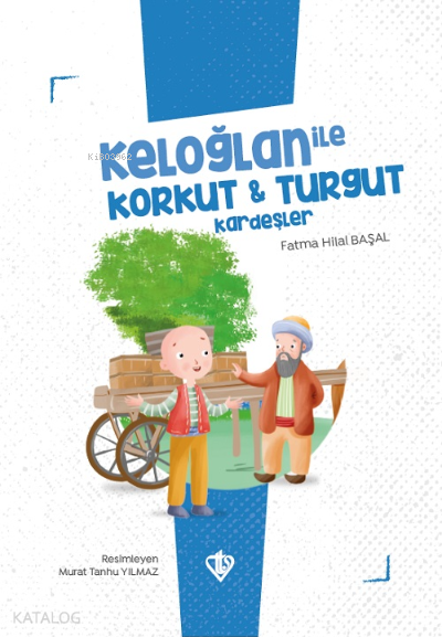 Keloğlan İle Korkut Turgut Kardeşler - 2