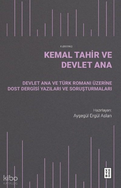 Kemal Tahir ve Devlet Ana - 2